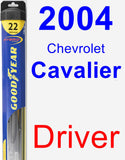 Driver Wiper Blade for 2004 Chevrolet Cavalier - Hybrid