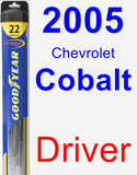 Driver Wiper Blade for 2005 Chevrolet Cobalt - Hybrid