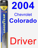 Driver Wiper Blade for 2004 Chevrolet Colorado - Hybrid