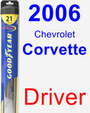 Driver Wiper Blade for 2006 Chevrolet Corvette - Hybrid