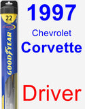 Driver Wiper Blade for 1997 Chevrolet Corvette - Hybrid