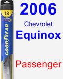 Passenger Wiper Blade for 2006 Chevrolet Equinox - Hybrid