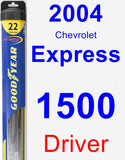 Driver Wiper Blade for 2004 Chevrolet Express 1500 - Hybrid
