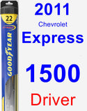 Driver Wiper Blade for 2011 Chevrolet Express 1500 - Hybrid