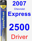 Driver Wiper Blade for 2007 Chevrolet Express 2500 - Hybrid