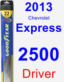 Driver Wiper Blade for 2013 Chevrolet Express 2500 - Hybrid