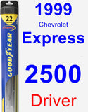 Driver Wiper Blade for 1999 Chevrolet Express 2500 - Hybrid