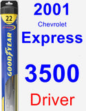 Driver Wiper Blade for 2001 Chevrolet Express 3500 - Hybrid