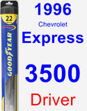 Driver Wiper Blade for 1996 Chevrolet Express 3500 - Hybrid