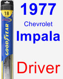 Driver Wiper Blade for 1977 Chevrolet Impala - Hybrid
