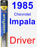 Driver Wiper Blade for 1985 Chevrolet Impala - Hybrid