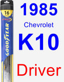 Driver Wiper Blade for 1985 Chevrolet K10 - Hybrid