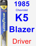 Driver Wiper Blade for 1985 Chevrolet K5 Blazer - Hybrid