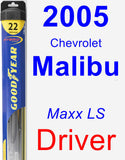 Driver Wiper Blade for 2005 Chevrolet Malibu - Hybrid