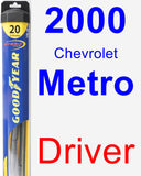 Driver Wiper Blade for 2000 Chevrolet Metro - Hybrid