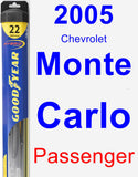 Passenger Wiper Blade for 2005 Chevrolet Monte Carlo - Hybrid