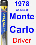Driver Wiper Blade for 1978 Chevrolet Monte Carlo - Hybrid