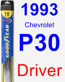 Driver Wiper Blade for 1993 Chevrolet P30 - Hybrid