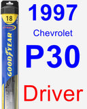 Driver Wiper Blade for 1997 Chevrolet P30 - Hybrid