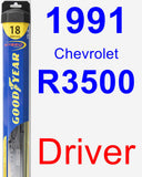 Driver Wiper Blade for 1991 Chevrolet R3500 - Hybrid