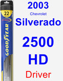 Driver Wiper Blade for 2003 Chevrolet Silverado 2500 HD - Hybrid
