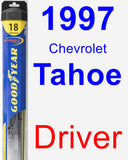 Driver Wiper Blade for 1997 Chevrolet Tahoe - Hybrid