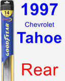 Rear Wiper Blade for 1997 Chevrolet Tahoe - Hybrid