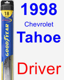 Driver Wiper Blade for 1998 Chevrolet Tahoe - Hybrid
