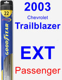 Passenger Wiper Blade for 2003 Chevrolet Trailblazer EXT - Hybrid