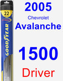 Driver Wiper Blade for 2005 Chevrolet Avalanche 1500 - Hybrid