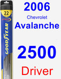 Driver Wiper Blade for 2006 Chevrolet Avalanche 2500 - Hybrid
