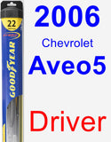 Driver Wiper Blade for 2006 Chevrolet Aveo5 - Hybrid