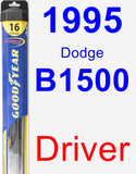 Driver Wiper Blade for 1995 Dodge B1500 - Hybrid