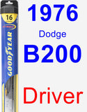 Driver Wiper Blade for 1976 Dodge B200 - Hybrid