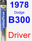 Driver Wiper Blade for 1978 Dodge B300 - Hybrid