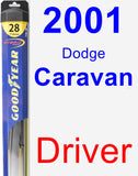 Driver Wiper Blade for 2001 Dodge Caravan - Hybrid