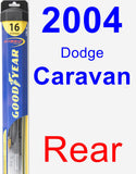 Rear Wiper Blade for 2004 Dodge Caravan - Hybrid