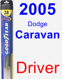 Driver Wiper Blade for 2005 Dodge Caravan - Hybrid
