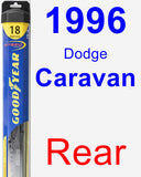 Rear Wiper Blade for 1996 Dodge Caravan - Hybrid