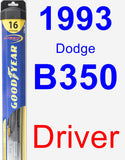 Driver Wiper Blade for 1993 Dodge B350 - Hybrid