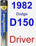 Driver Wiper Blade for 1982 Dodge D150 - Hybrid