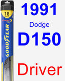 Driver Wiper Blade for 1991 Dodge D150 - Hybrid