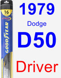 Driver Wiper Blade for 1979 Dodge D50 - Hybrid