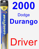 Driver Wiper Blade for 2000 Dodge Durango - Hybrid