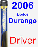 Driver Wiper Blade for 2006 Dodge Durango - Hybrid