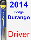 Driver Wiper Blade for 2014 Dodge Durango - Hybrid