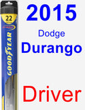 Driver Wiper Blade for 2015 Dodge Durango - Hybrid