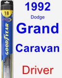 Driver Wiper Blade for 1992 Dodge Grand Caravan - Hybrid