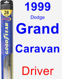 Driver Wiper Blade for 1999 Dodge Grand Caravan - Hybrid