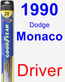 Driver Wiper Blade for 1990 Dodge Monaco - Hybrid